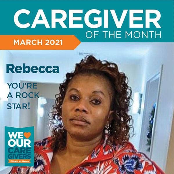 Caregiver of the Month for Right at Home of Central New Jersey - March, 2021 - Rebecca