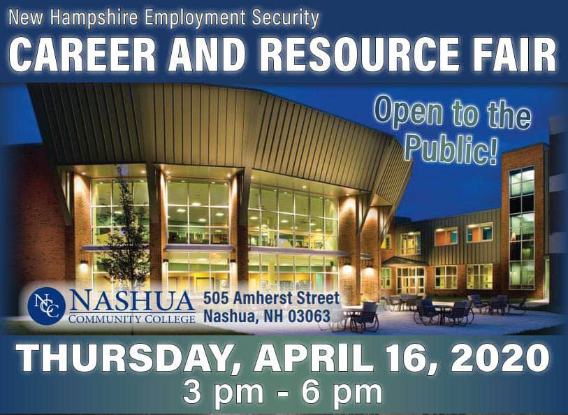 Front of building with text New Hampshire Employment Security Career and Resource Fair, Thursday, April 16, 2020 3pm-6pm at Nashua Community College