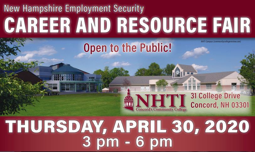 NHTI Campus and buildings with text: New Hampshire Employment Security Career and Resource Fair, Thursday, April 20, 2020, 3pm-6pm