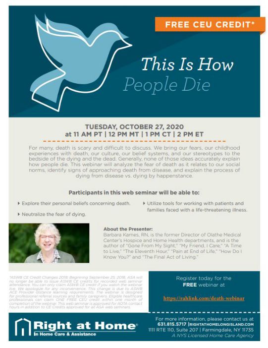 Flyer for the 'This is How People Die' CEU Webinar offered by Right at Home on Tuesday, October 27th, 2020 with presenter Barbara Karnes, RN at 2pm est. 