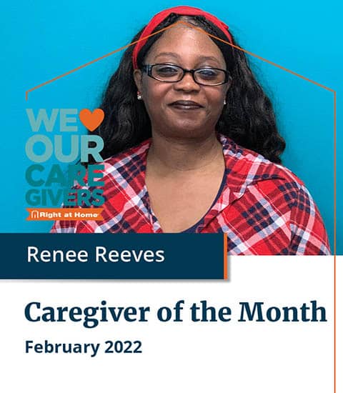 Renee Reeves, Right at Home Louisville Caregiver of the Month for February 2022