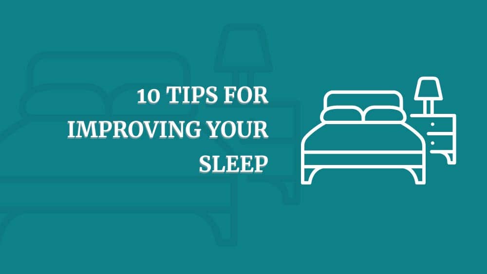 10-tips-for-improving-your-sleep---blog-image---may-24