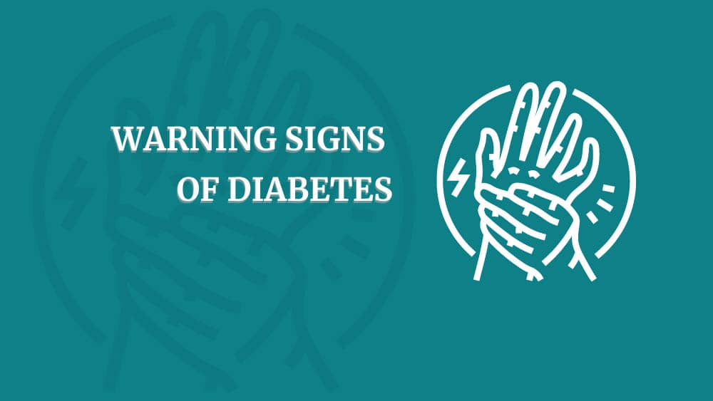 A turquoise blue background with the words "Warning signs of diabetes" and an icon of a hand holding another hand in pain in white.