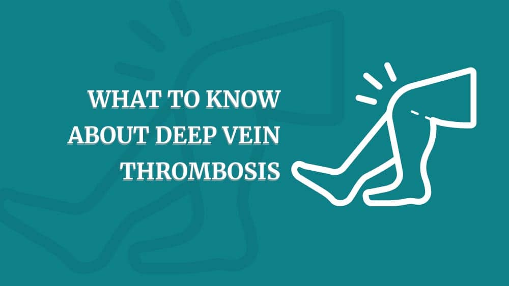 What to know about deep vein thrombosis infographic image