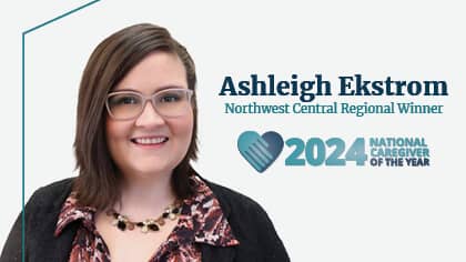 Ashleigh Ekstrom, 2024 Northwest Central Regional Right at Home Caregiver of the Year Winner