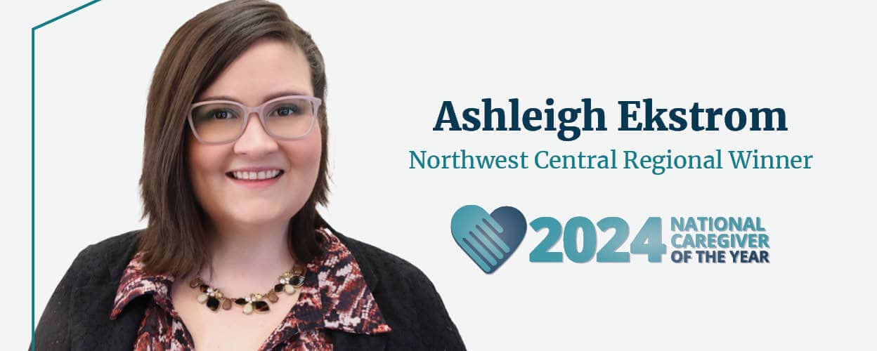 Ashleigh Ekstrom, 2024 Northwest Central Regional Right at Home Caregiver of the Year Winner