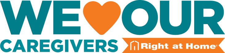 A logo that reads, “WE ♥ OUR CAREGIVERS”, followed by the Right at Home logo.